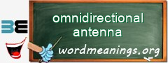 WordMeaning blackboard for omnidirectional antenna